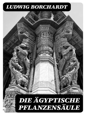 cover image of Die Ägyptische Pflanzensäule